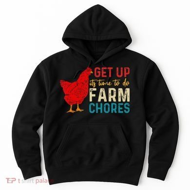 get up it's time to do farm chores Hoodie