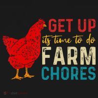 get up it's time to do farm chores Long Sleeve Shirt thumb 2