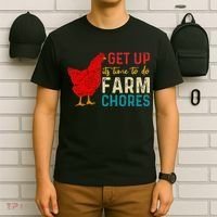 get up it's time to do farm chores T-Shirt thumb 6