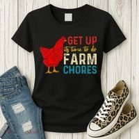get up it's time to do farm chores Women's T-Shirt thumb 3