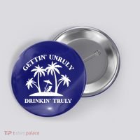 Gettin' Unruly In' Hard Seltzer Summer Beach Alcohol Gift Button thumb 0