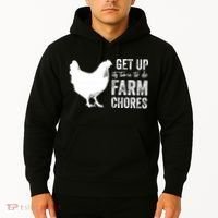 get up its time to do farm chores Hoodie thumb 2