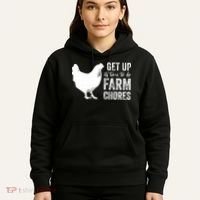 get up its time to do farm chores Hoodie thumb 5