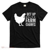 get up its time to do farm chores T-Shirt thumb 0