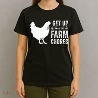 get up its time to do farm chores T-Shirt thumb 4