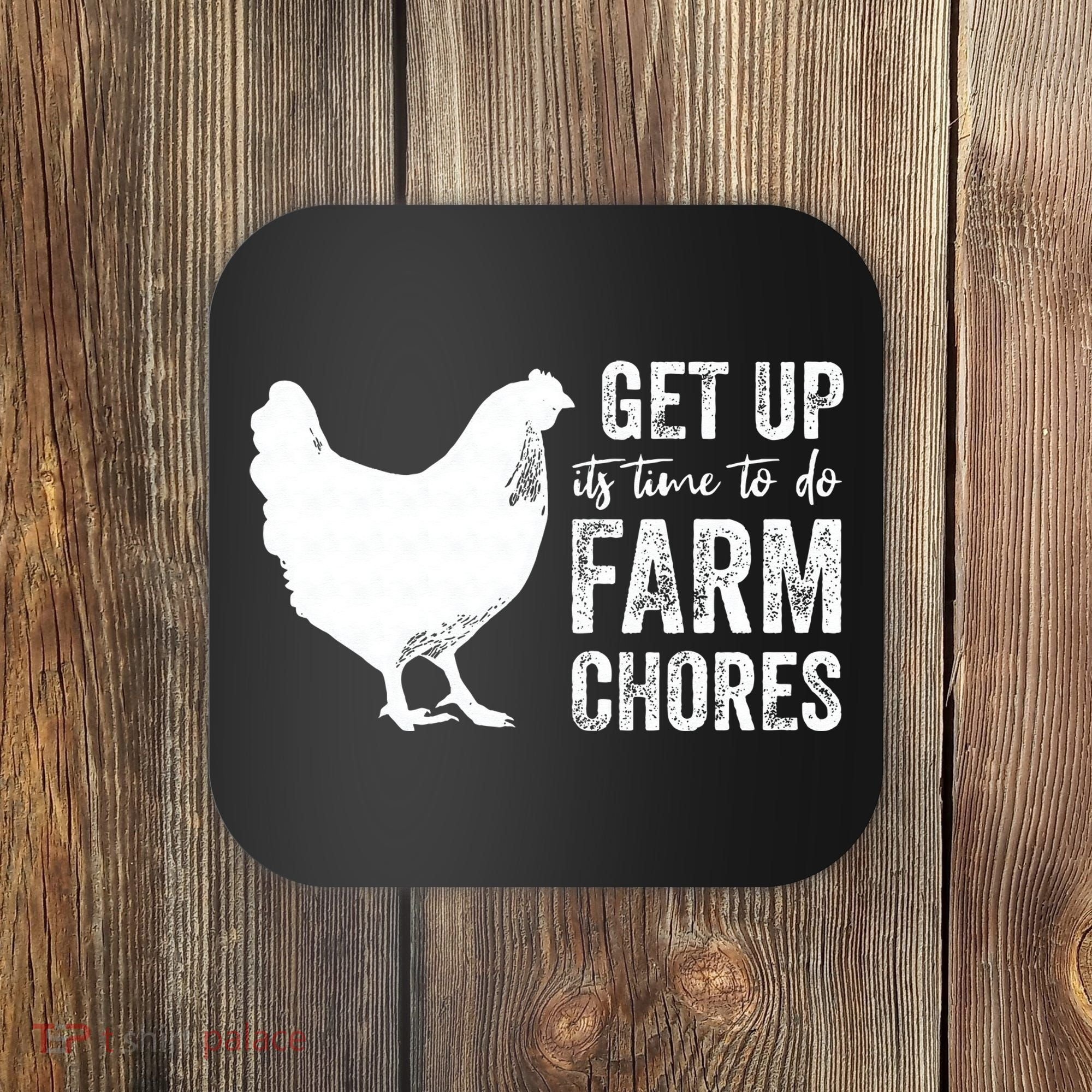 get up its time to do farm chores Coaster