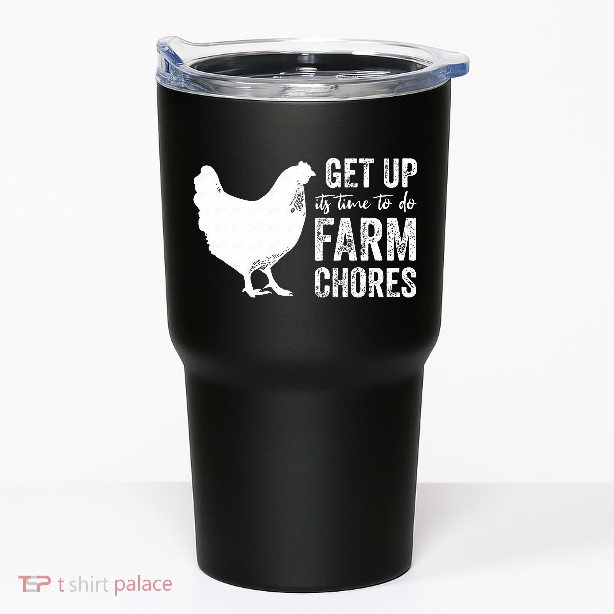 get up its time to do farm chores Tumbler