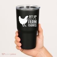 get up its time to do farm chores Tumbler thumb 2