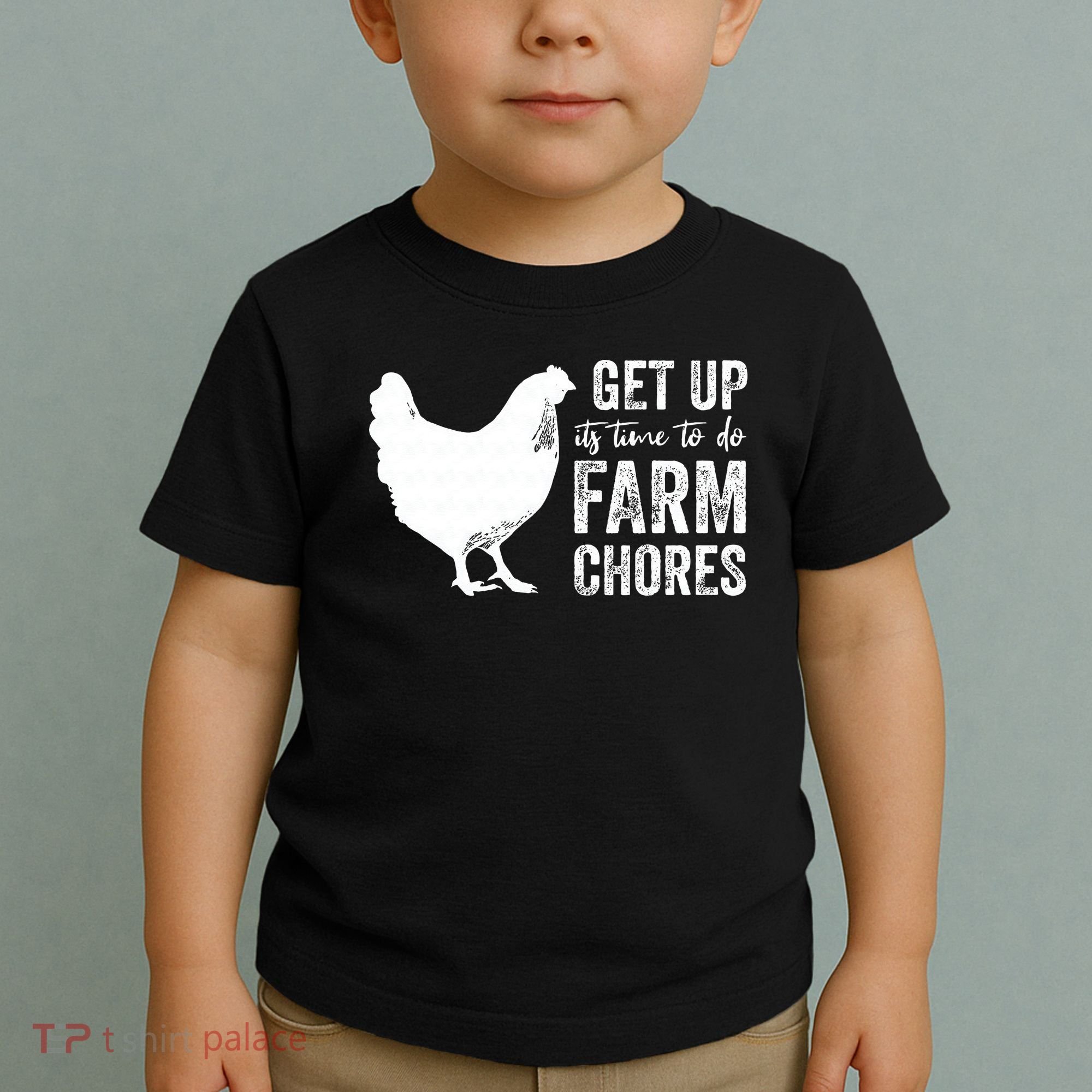 get up its time to do farm chores Toddler T-Shirt