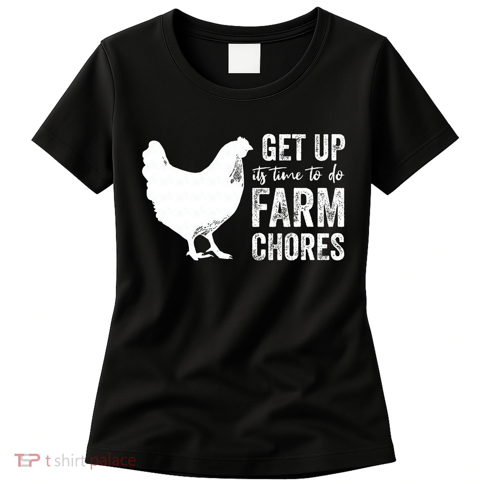 get up its time to do farm chores Women's T-Shirt