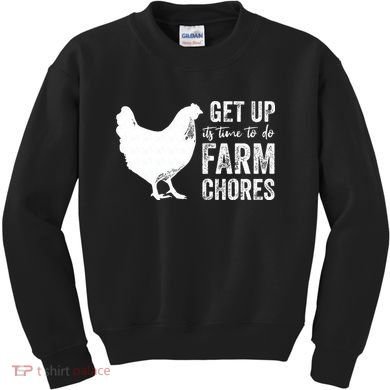 get up its time to do farm chores Kids Sweatshirt