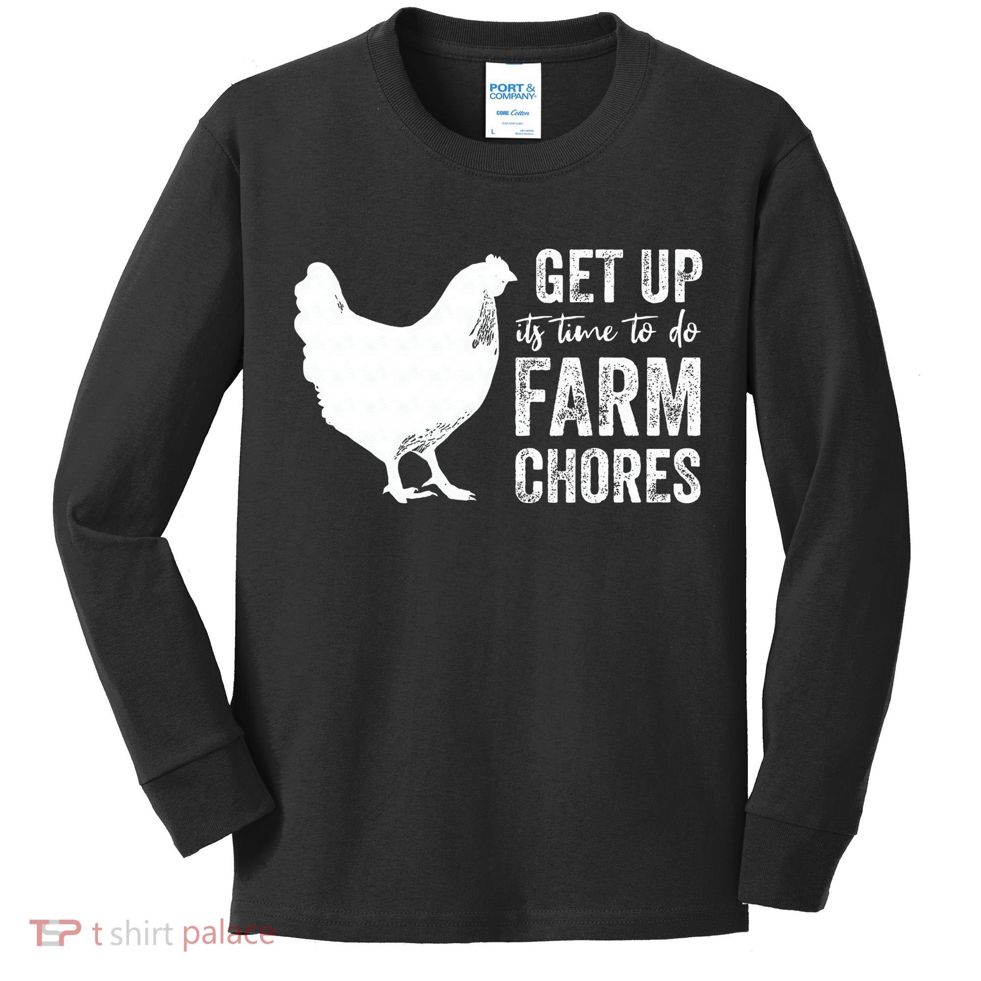get up its time to do farm chores Kids Long Sleeve Shirt