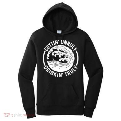 Gettin' Unruly In' Hard Seltzer Summer Beach Alcohol Gift Women's Hoodie