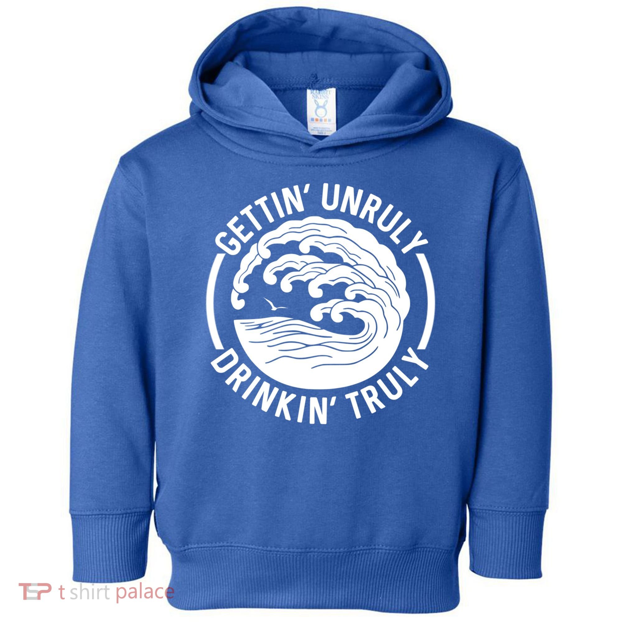 Gettin' Unruly In' Hard Seltzer Summer Beach Alcohol Gift Toddler Hoodie