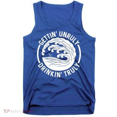 Gettin' Unruly In' Hard Seltzer Summer Beach Alcohol Gift Tank Top