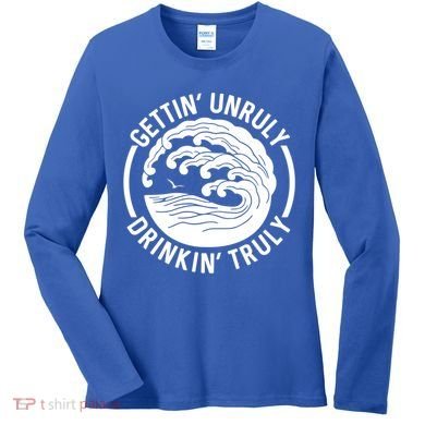 Gettin' Unruly In' Hard Seltzer Summer Beach Alcohol Gift Women's Long Sleeve Shirt