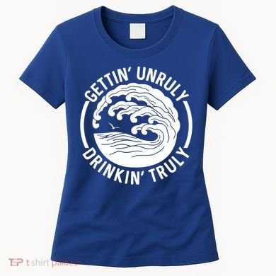 Gettin' Unruly In' Hard Seltzer Summer Beach Alcohol Gift Women's T-Shirt
