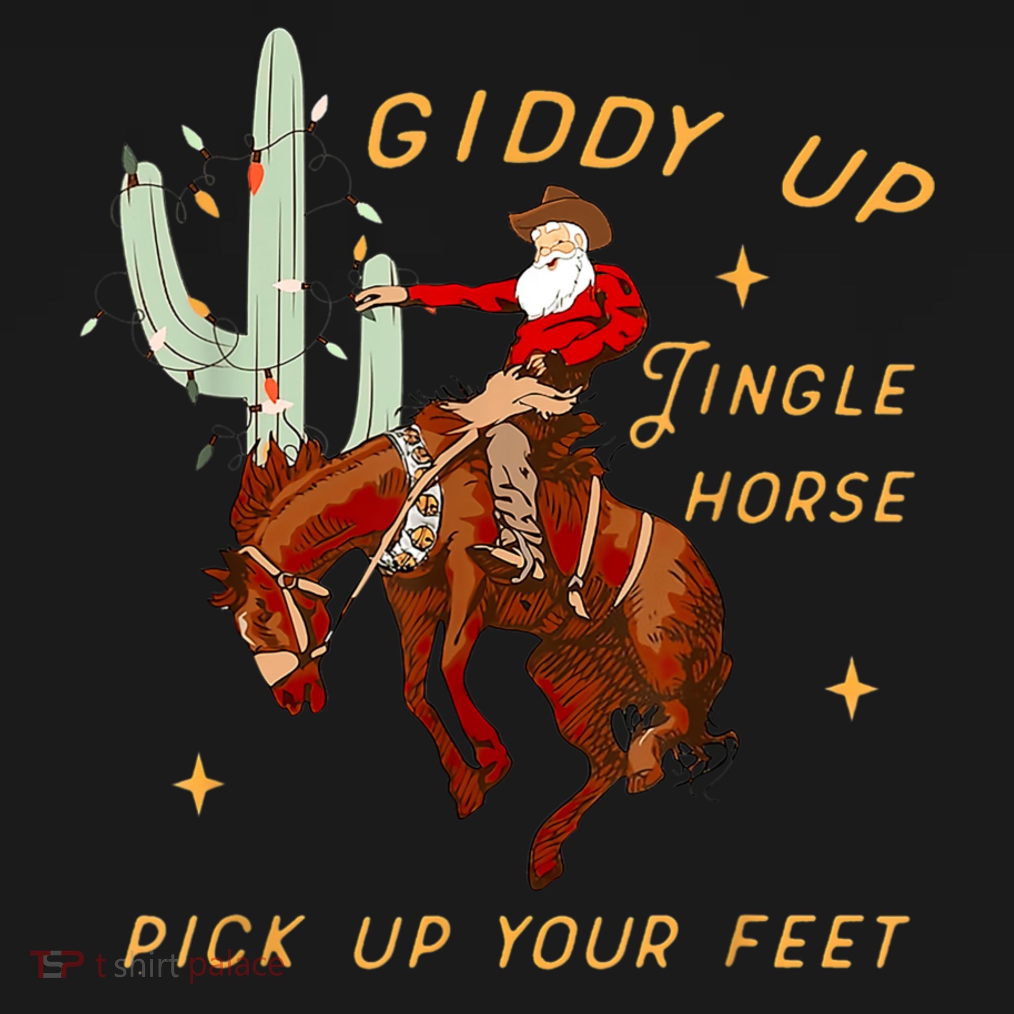 Giddy Up Jingle Horse Pick Up Your Feet Cowboy Santa Xmas T-Shirt