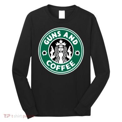 Guns And Coffee Long Sleeve Shirt