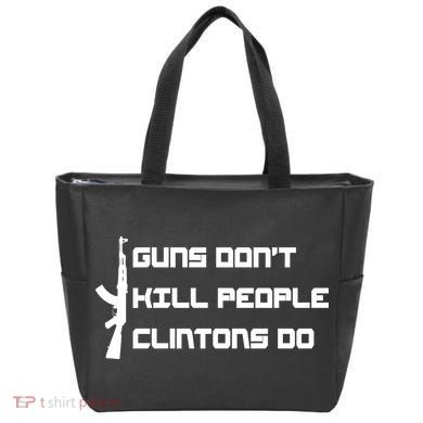 Guns Don't Kill People Clintons Do Tote Bag