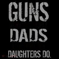 Guns Don't Kill People Dads With Pretty Daughters Kill People Coffee Mug thumb 5