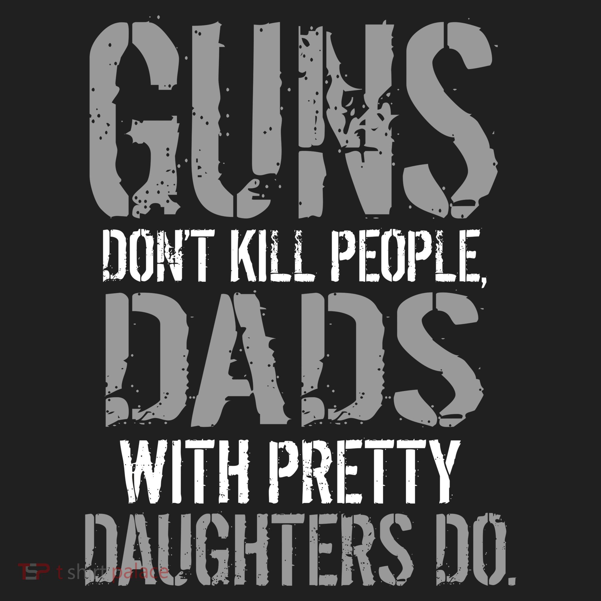 Guns Don't Kill People Dads With Pretty Daughters Kill People Beanie
