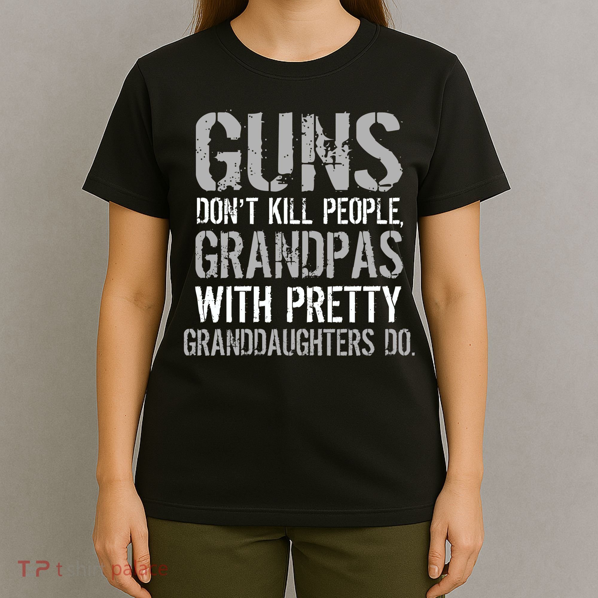 Guns Don't Kill People Grandpas Do T-Shirt