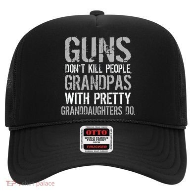 Guns Don't Kill People Grandpas Do Hat