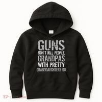 Guns Don't Kill People Grandpas Do Kids Hoodie thumb 0