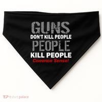 Guns Don't Kill People Kill People USA-Made Doggie Bandana thumb 0