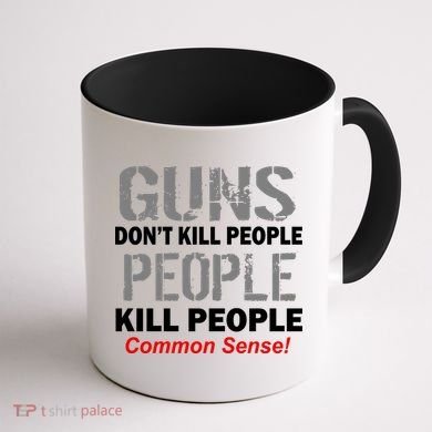 Guns Don't Kill People Kill People Coffee Mug back