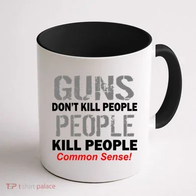 Guns Don't Kill People Kill People Coffee Mug back