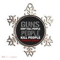 Guns Don't Kill People Kill People Ornament thumb 0