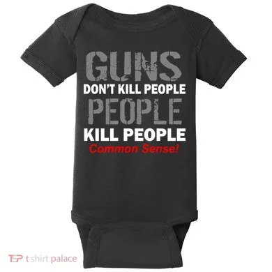 Guns Don't Kill People Kill People Baby Bodysuit
