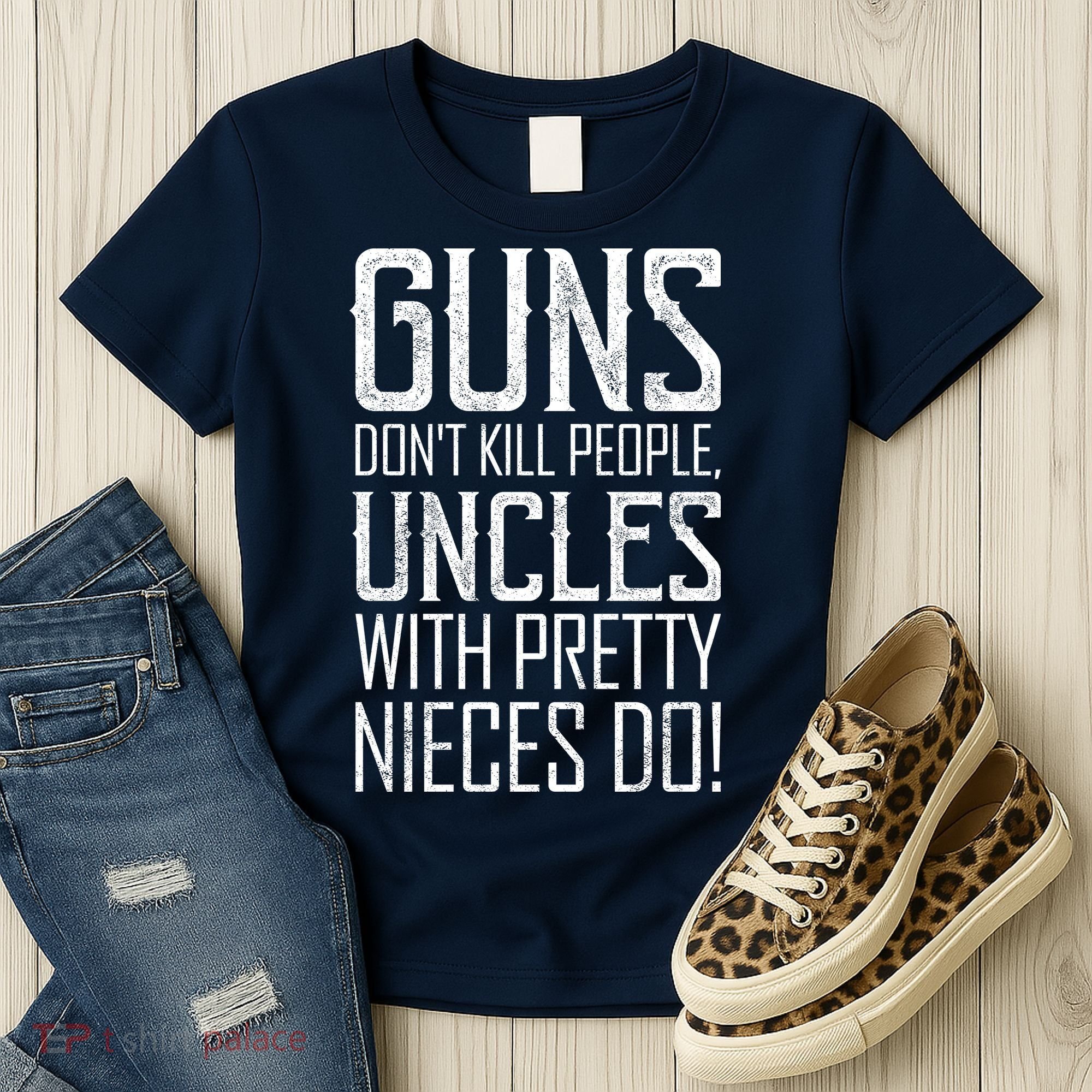 Guns Don't Kill People Uncles With Pretty Nieces Do Women's T-Shirt