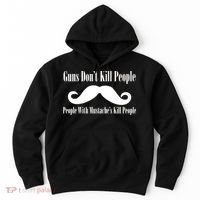 Guns Don't Kill People With Mustache's Do Hoodie thumb 0