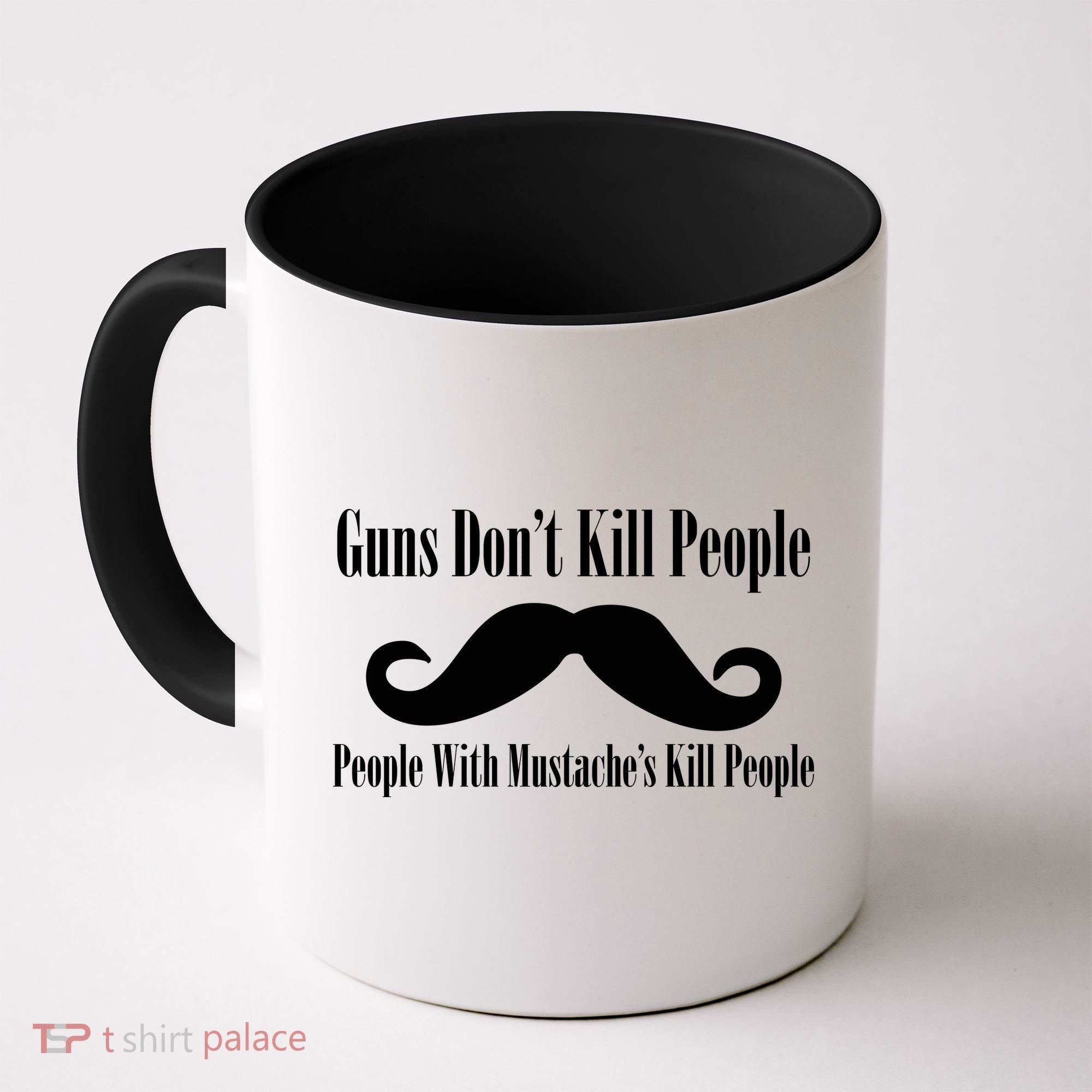 Guns Don't Kill People With Mustache's Do Coffee Mug