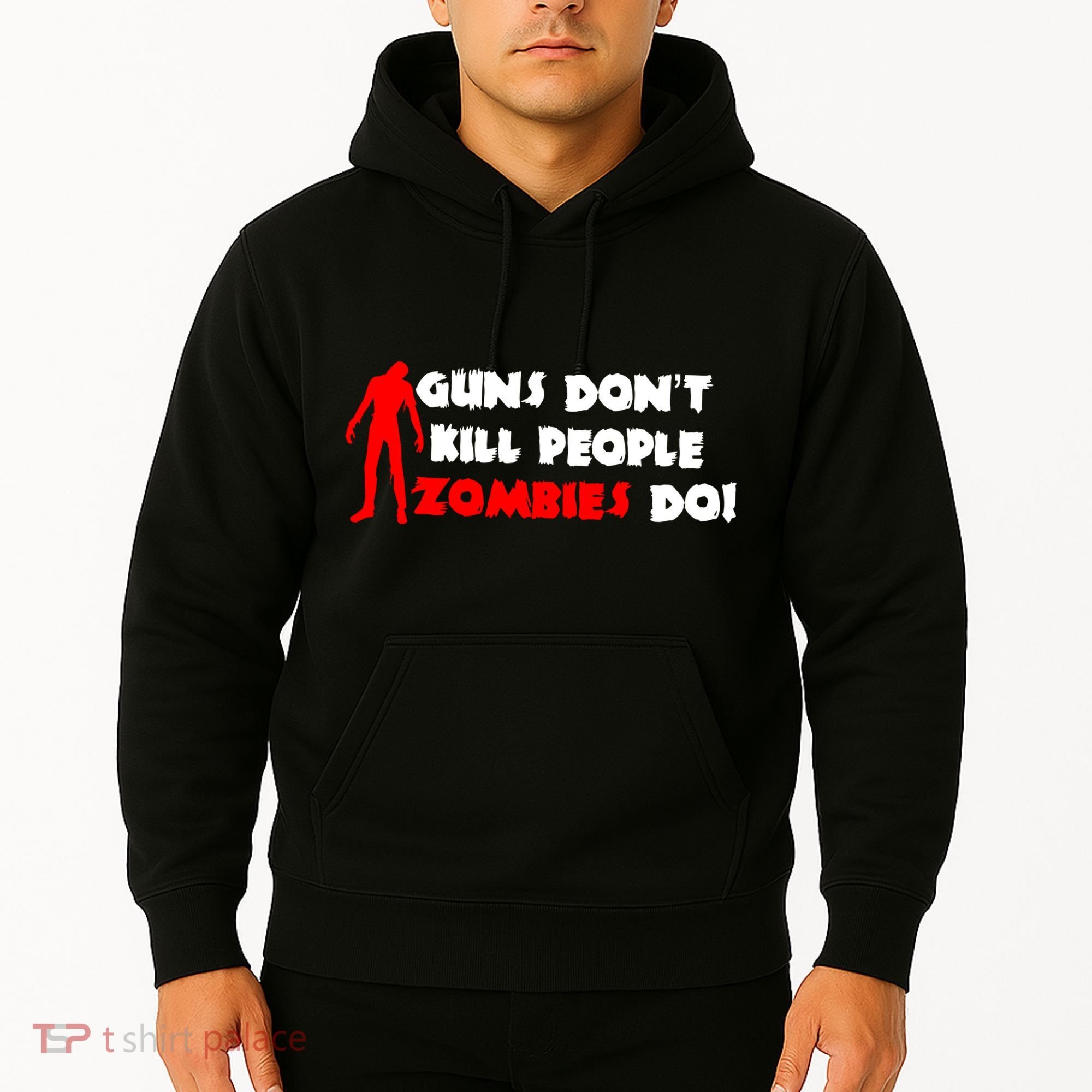 Guns Don't Kill People Zombies Do Hoodie