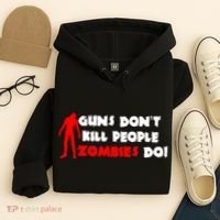 Guns Don't Kill People Zombies Do Hoodie thumb 4