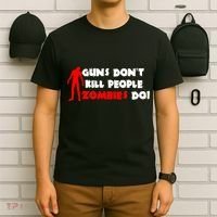 Guns Don't Kill People Zombies Do T-Shirt thumb 6