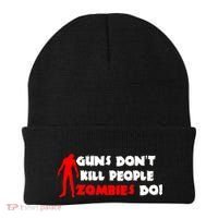 Guns Don't Kill People Zombies Do Beanie thumb 0