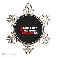 Guns Don't Kill People Zombies Do Ornament thumb 0