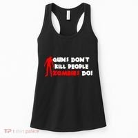 Guns Don't Kill People Zombies Do Women's Tank Top thumb 0