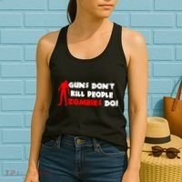 Guns Don't Kill People Zombies Do Women's Tank Top thumb 2