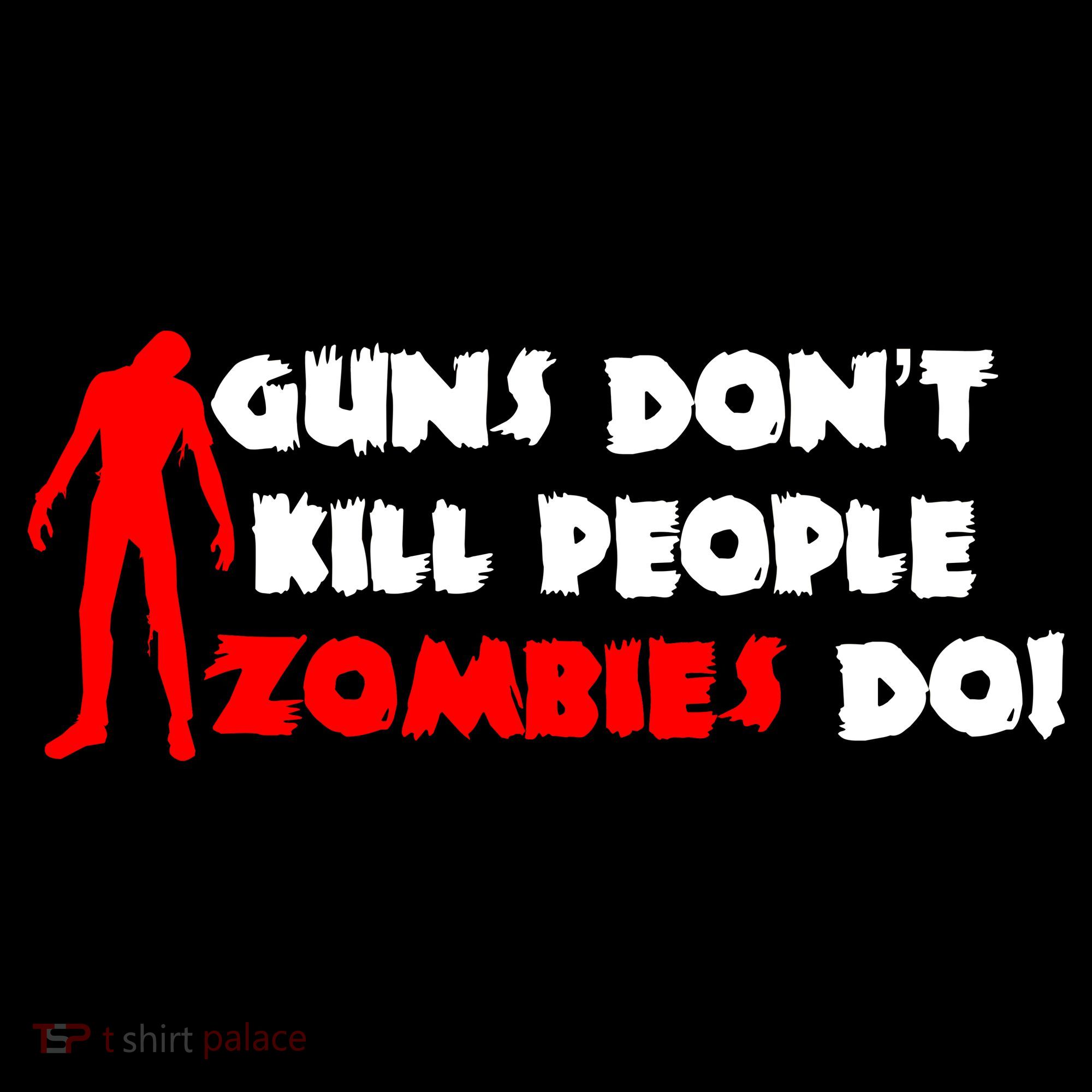 Guns Don't Kill People Zombies Do Women's Tank Top