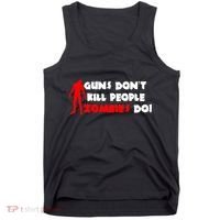 Guns Don't Kill People Zombies Do Tank Top thumb 0