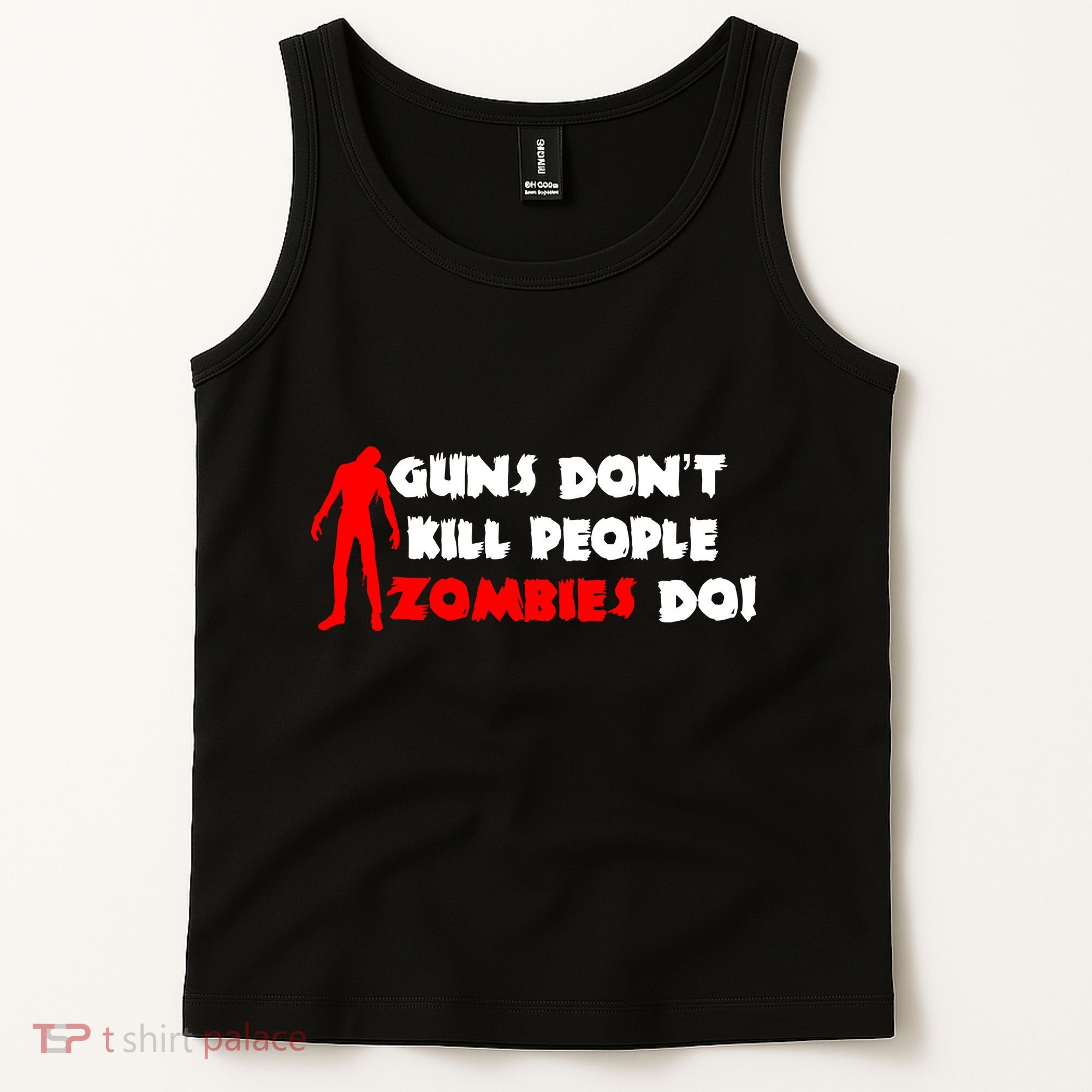 Guns Don't Kill People Zombies Do Tank Top