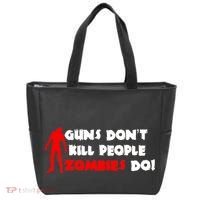 Guns Don't Kill People Zombies Do Tote Bag thumb 0