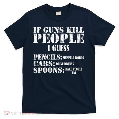 Guns Kill People Cars Drive Drunk T-Shirt