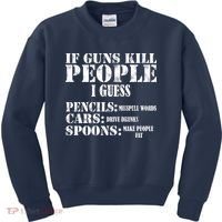 Guns Kill People Cars Drive Drunk Kids Sweatshirt thumb 0